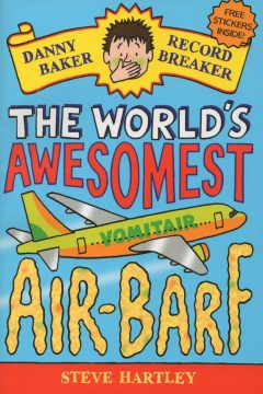 Danny Baker Record Breaker: The World's Awesomest Airbarf