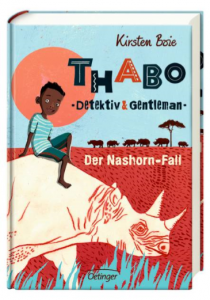 Kirsten Boie’s THABO – DETEKTIV & GENTLEMAN: DER NASHORN-FALL published today