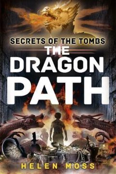 Secrets of the Tombs: The Dragon Path (Book 2)